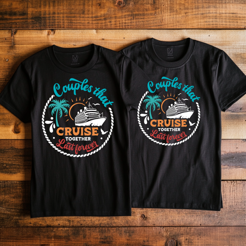 “Couples that cruise together” Custom Cruise T-shirt design